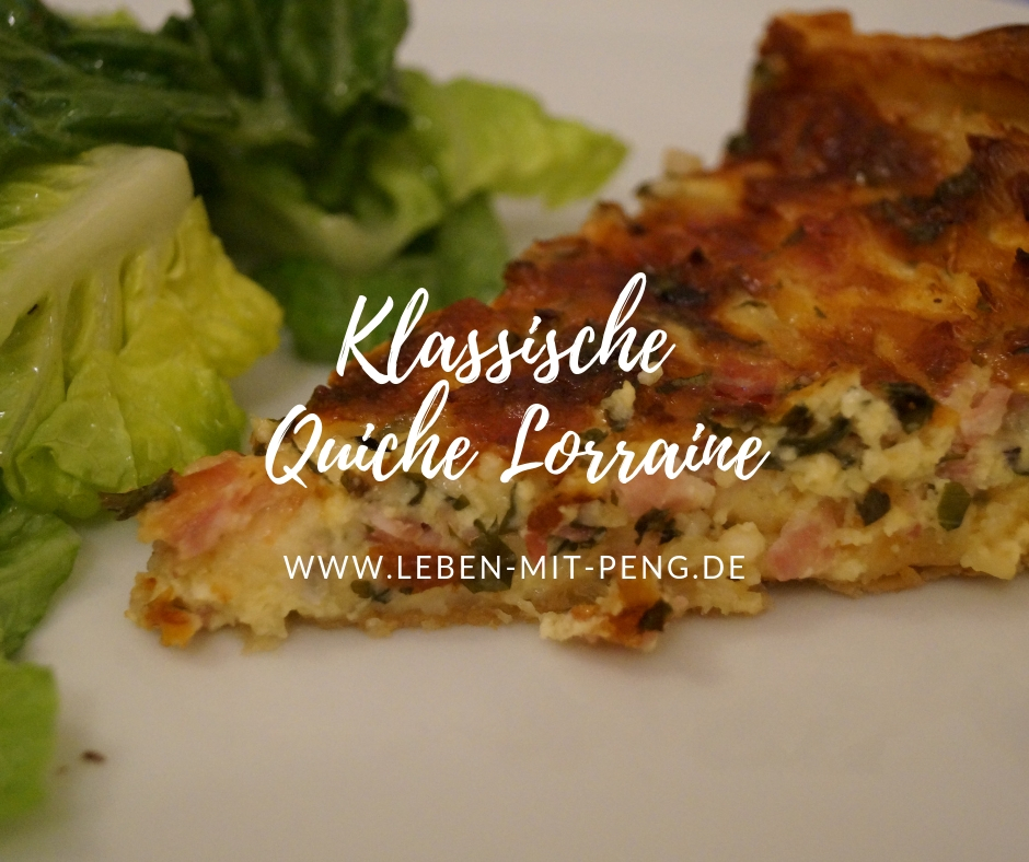 Klassische Quiche Lorraine - Leben mit Peng!